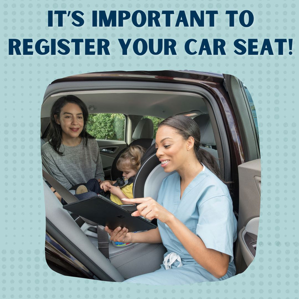 It's Important To Register Your Car Seat!